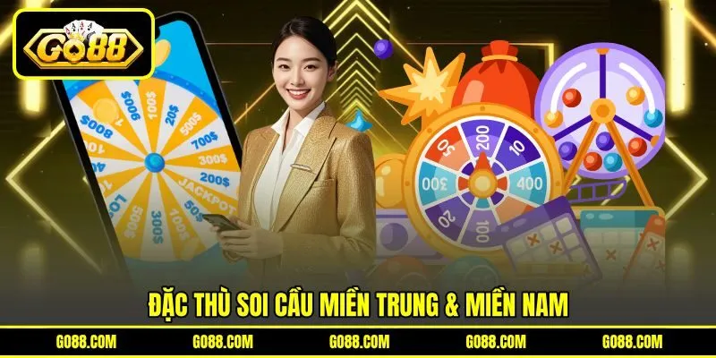Đặc thù soi cầu miền Trung & miền Nam