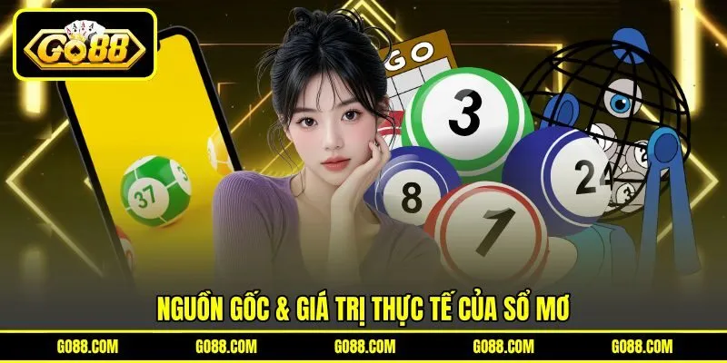 Nguồn gốc & giá trị thực tế của sổ mơ